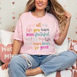 Faithful And Good Pink T-Shirt