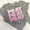 Pray Through It All Camo Shirt