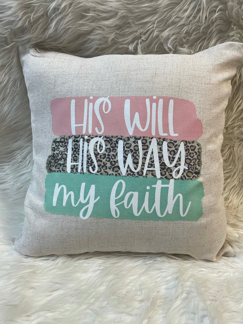 His Will, His Way pillow