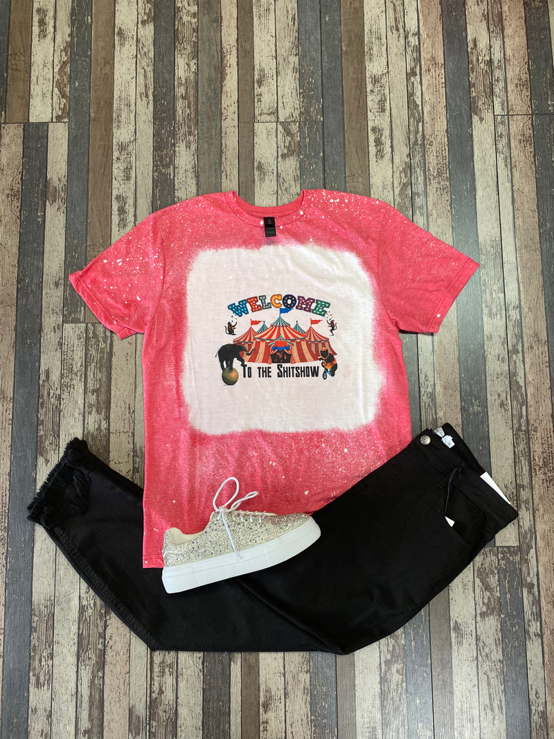 Welcome to the Sh!tshow Bleached Tee