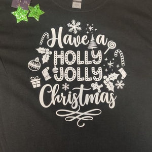 Have a Holly Jolly Christmas T-shirt