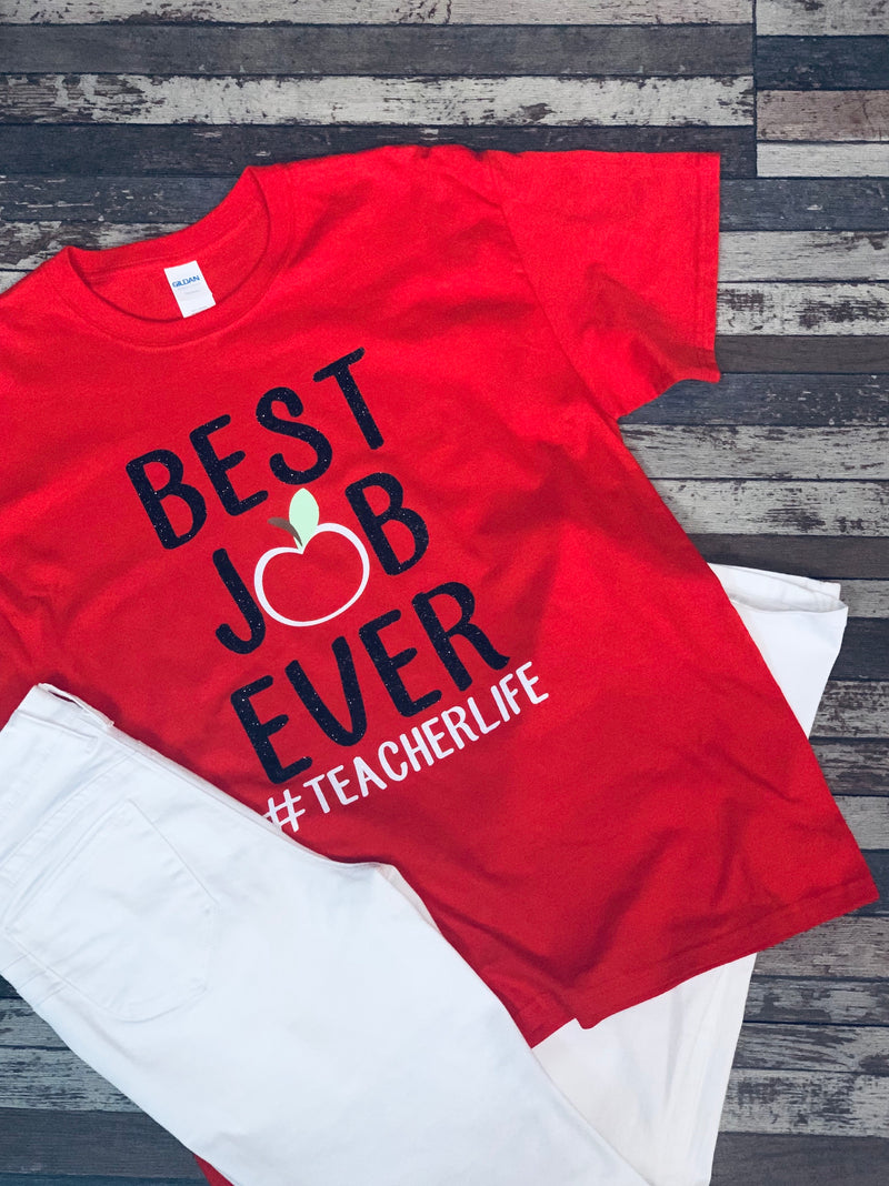 “Best Job Ever” T-Shirt