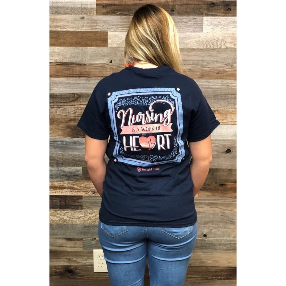 “ Nursing is a Work of Heart “ Navy SS T-Shirt